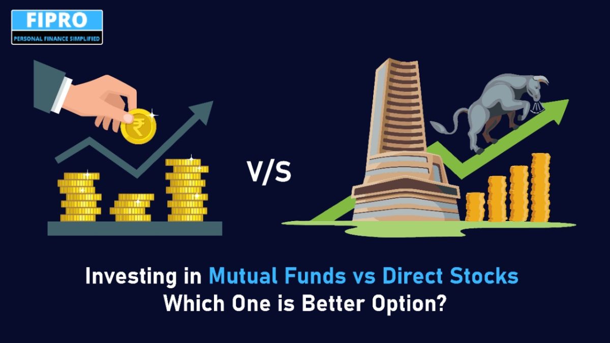 Investing in Direct Stocks Vs Mutual Funds