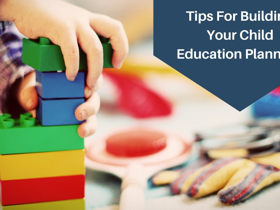 Tips for Building Your Child Education
