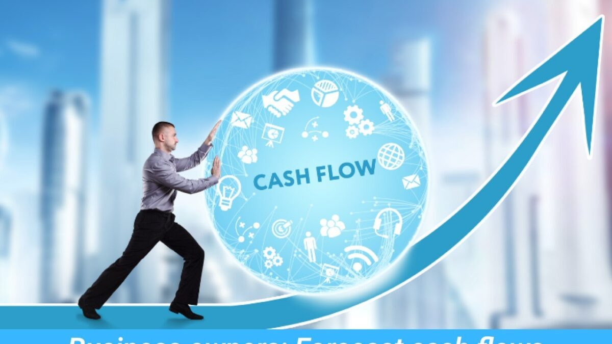 Business owners_ Forecast cash flows with these 3 tips