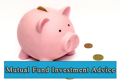 Mutual Fund Investment Advice