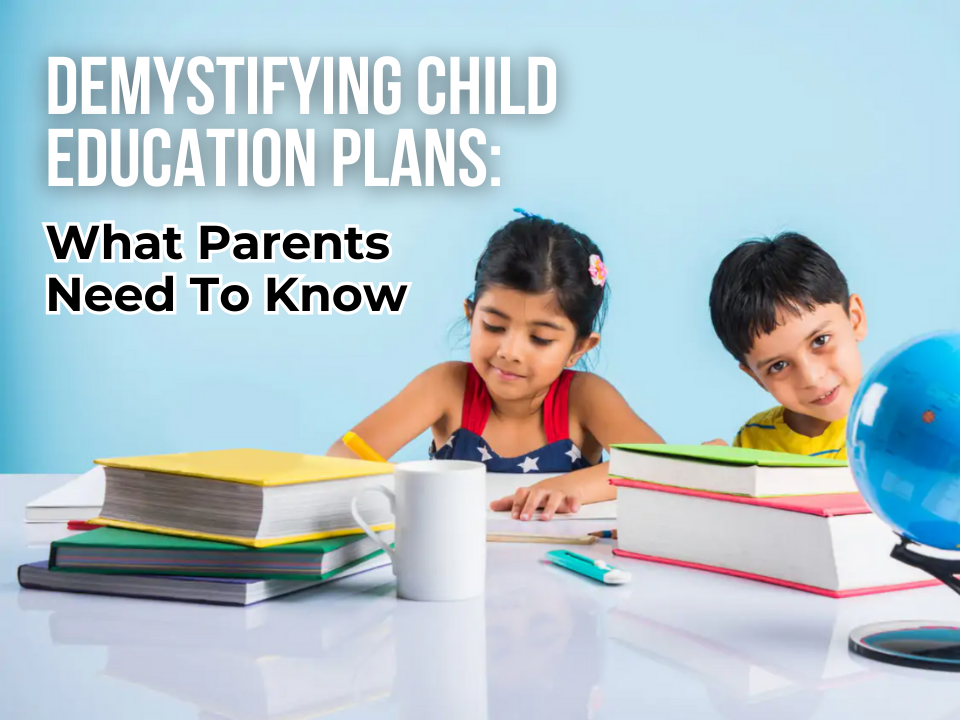 Child Education Plans